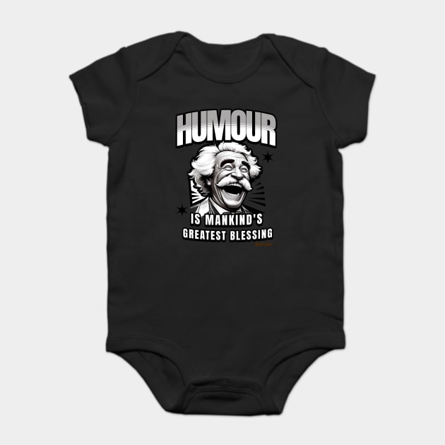 Humor is Mankind Greatest Blessing, Quote Tee Baby Bodysuit by Vinokurio